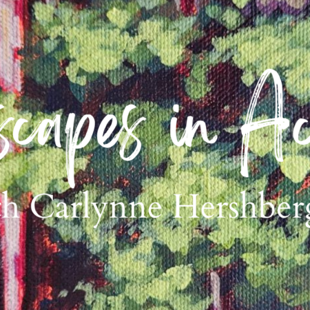 Landscape in Acrylic with Carlynne Hershberger