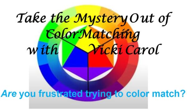 Color Matching with Vicki Carol